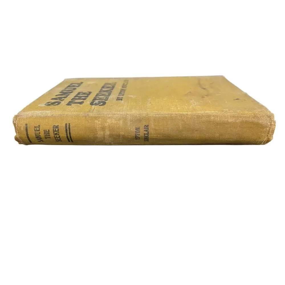 Samuel The Seeker by Upton Sinclair Hardcover Book Vintage Novel